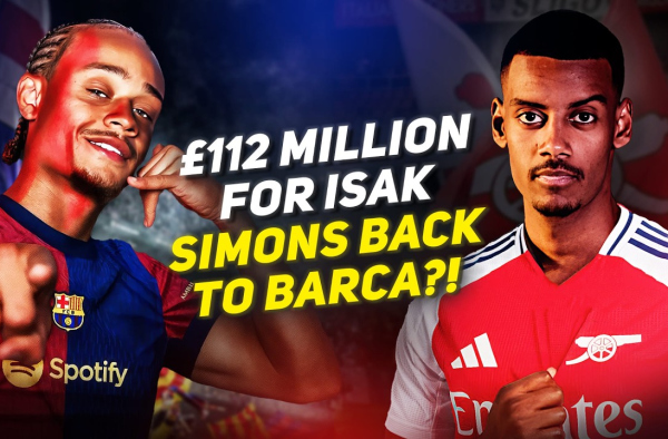 BARCELONA WILL SIGN XAVI SIMONS AGAIN?! Arsenal offer £112 MLN for ISAK! Courtois going to SAUDI?!